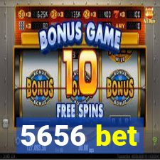 5656 bet